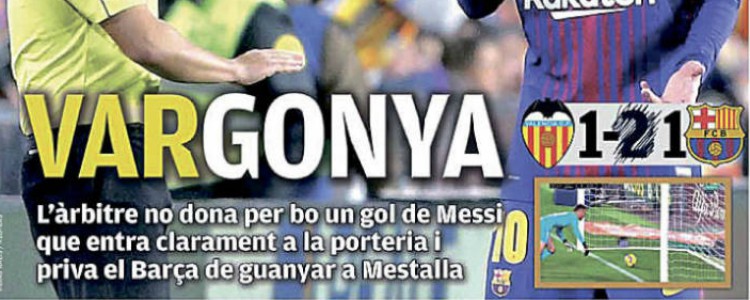 La prensa catalana estalla tras el gol fantasma al Barça en Mestalla
