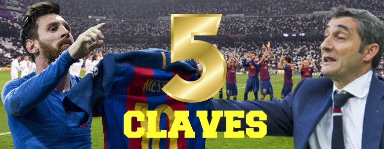 Las 5 claves del Barça para ganar el Clásico