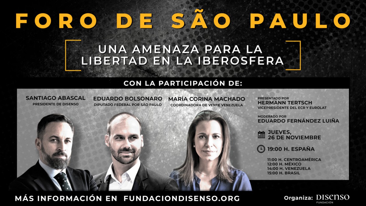 Abascal, Bolsonaro y Corina Machado debaten hoy sobre la amenaza que representa el Foro de Sao Paulo